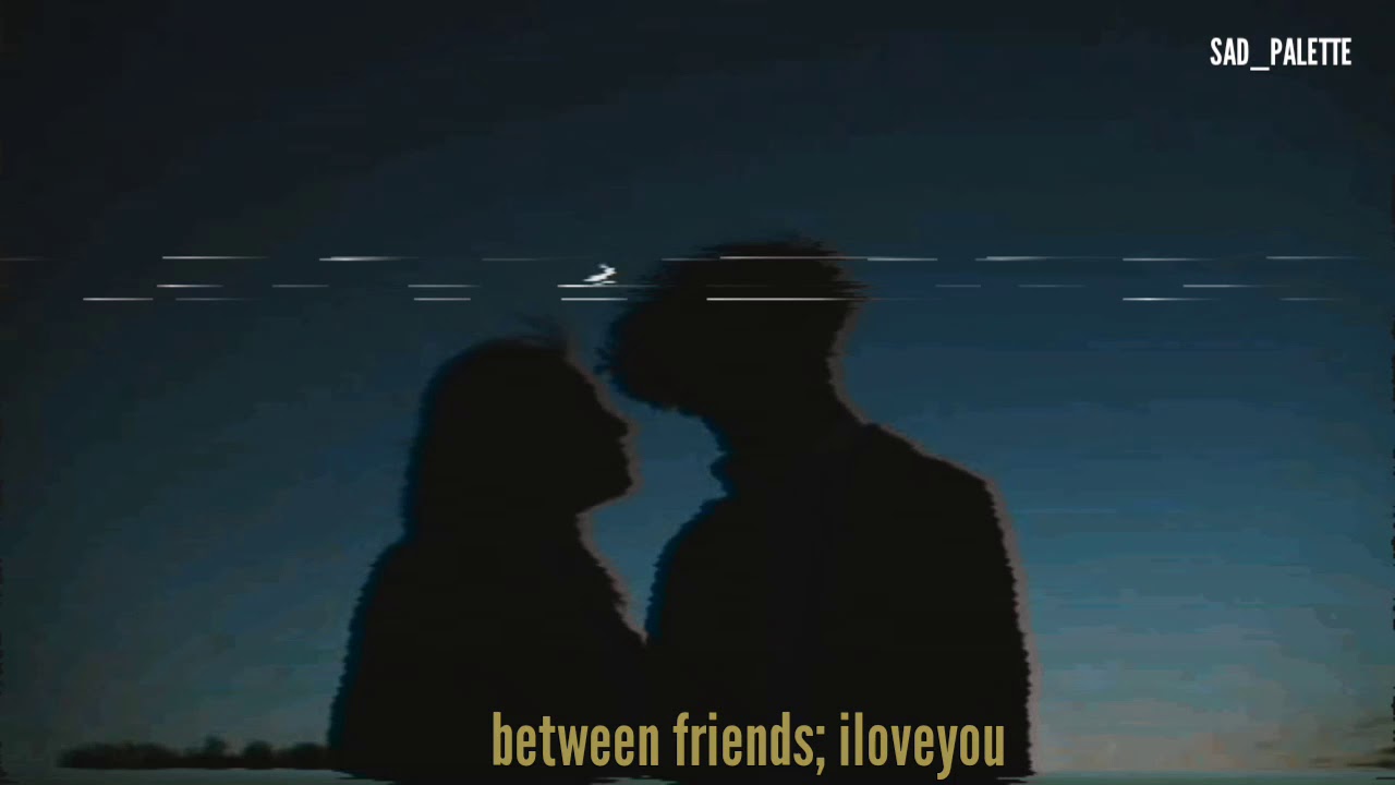 between friends - iloveyou (tradu&ccedil;&atilde;o)