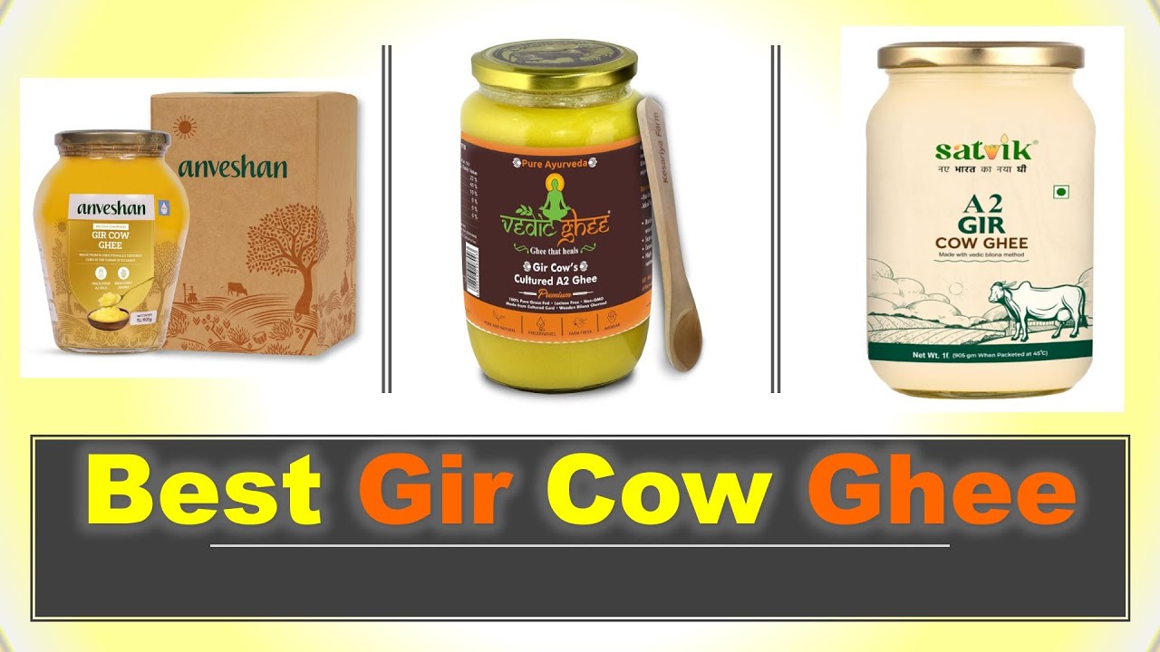 Best Gir Cow Ghee in India with Price 2025 ⚡ सबसे अच्छा गिर गाय का घी  ⚡