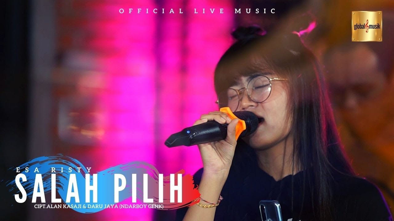 Esa Risty - Salah Pilih (Official Live Music)