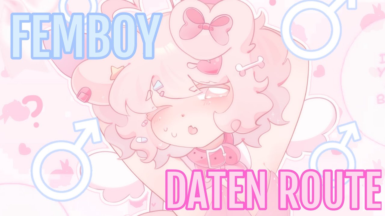 FEMBOY DATEN ROUTE