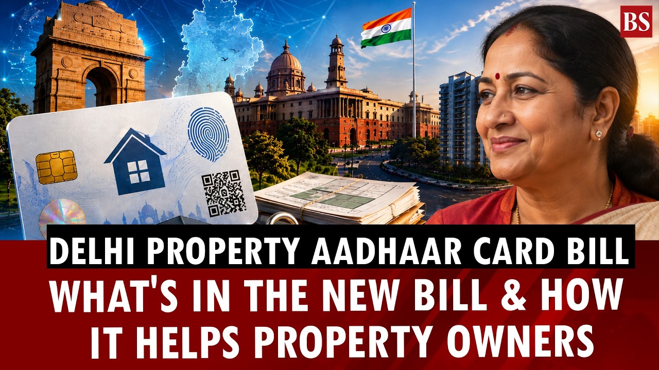 Delhi Property Aadhaar Card explained: What does the new Bill propose?