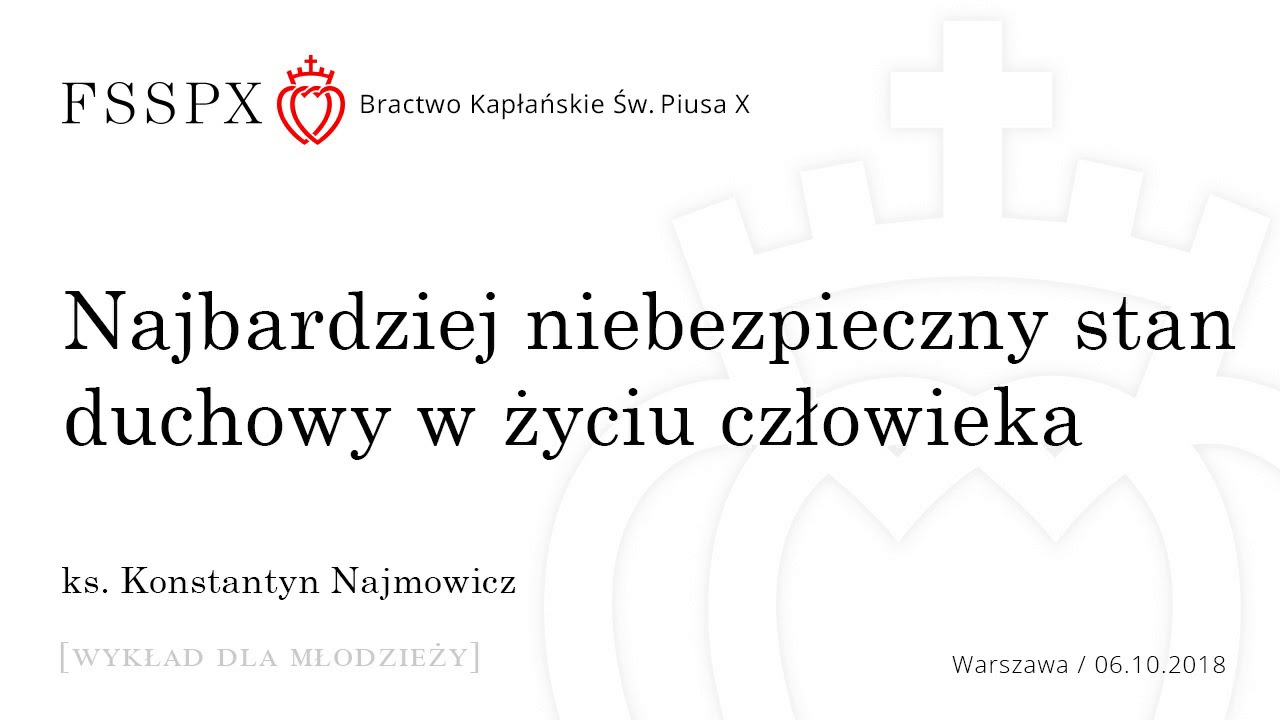 Najbardziej niebezpieczny stan duchowy w życiu człowieka