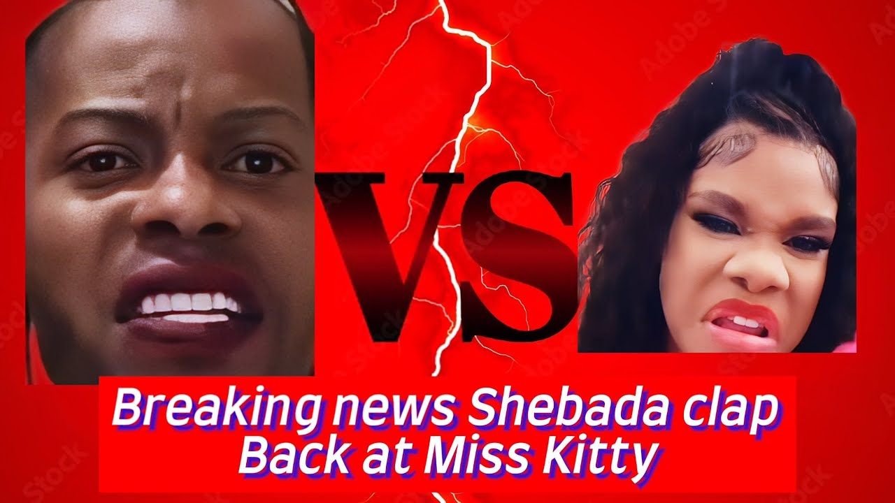 Sheb@da clap back at Miss Kitty….. Omg w@r is on……