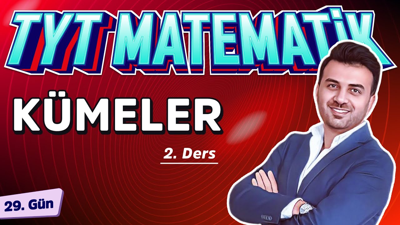 KÜMELER 2  | 29.GÜN | #40gündeTYTmatematikKampı2025