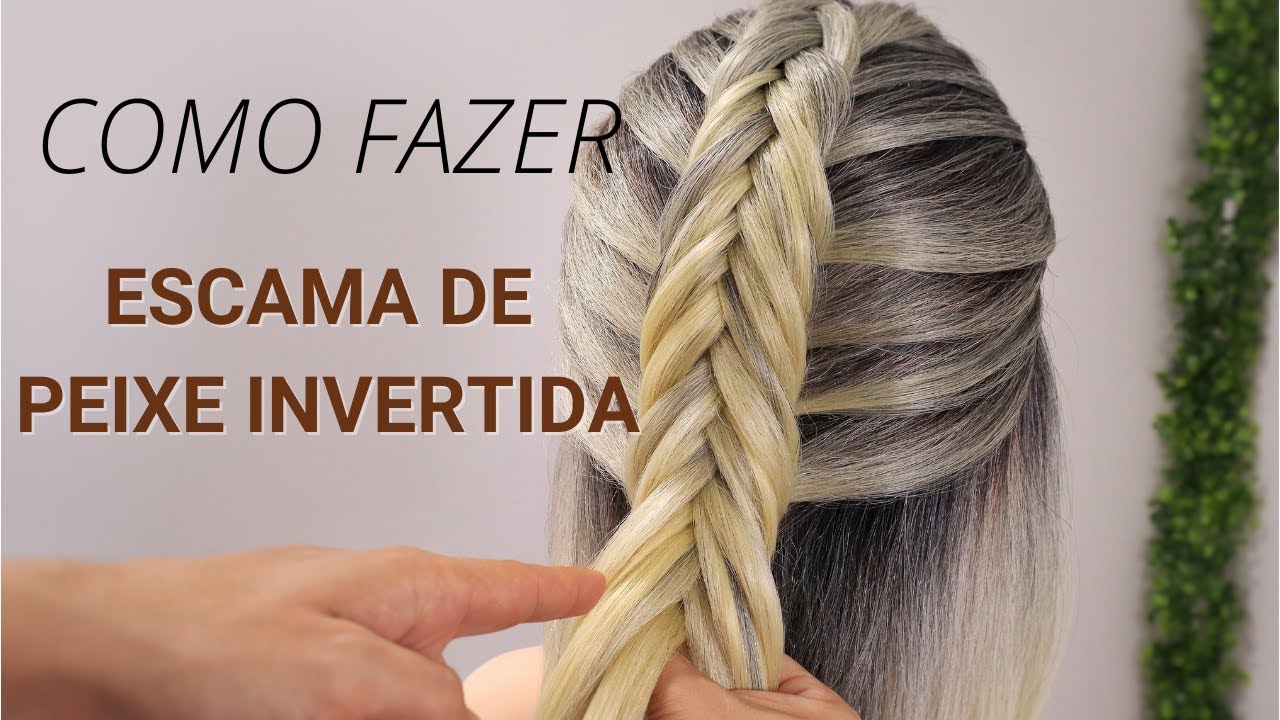 Tutorial TRANÇA ESCAMA DE PEIXE INVERTIDA {Agora você aprende!}