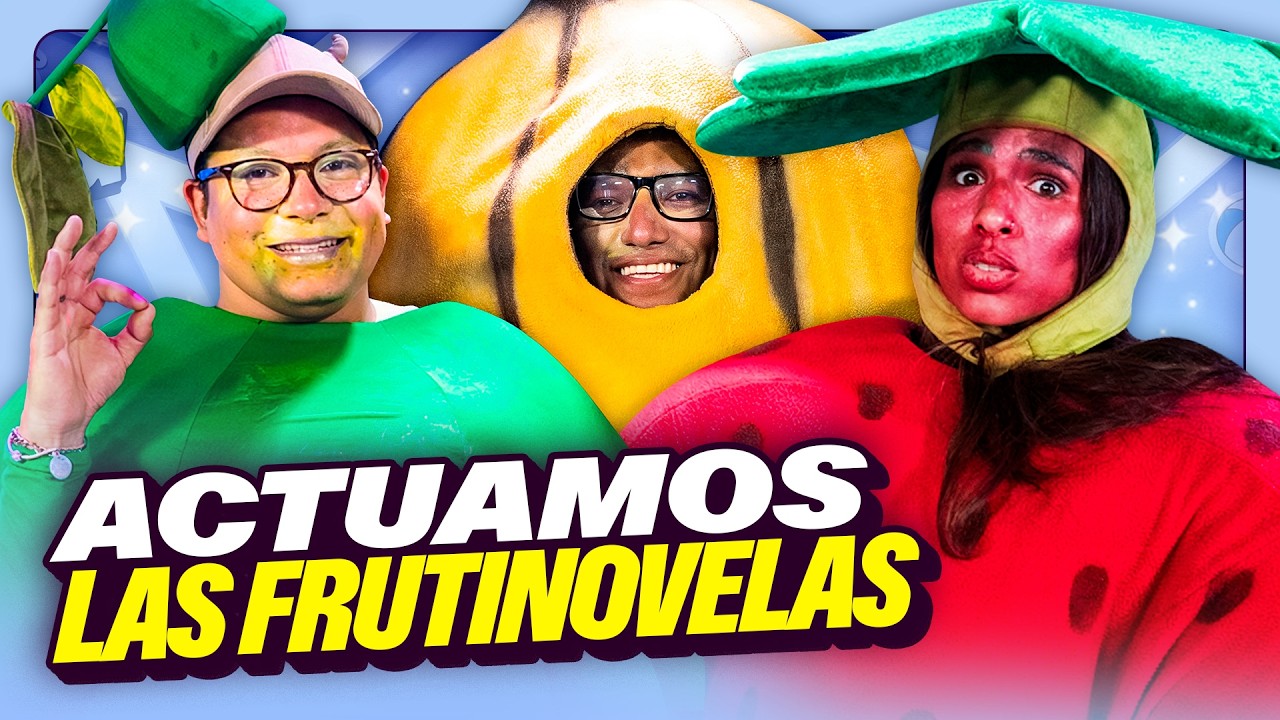 &iquest;VALI ES LA VERDADERA FRESA DE FRESAS? | NOS CONVERTIMOS EN LAS FRUTINOVELAS | OH MY GOOD