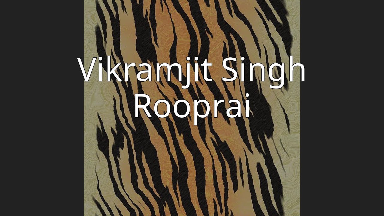 Vikramjit Singh Rooprai