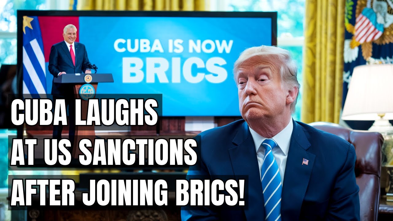 How Cuba&rsquo;s BRICS Membership Challenges US Sanctions and the Dollar! Electric Vehicles, Trade War!