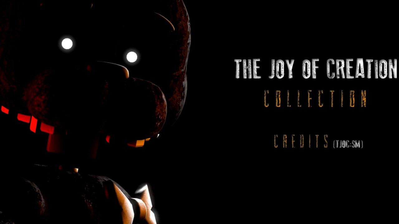 The Joy Of Creation Collection: Track 17 - Credits (TJOC:SM)