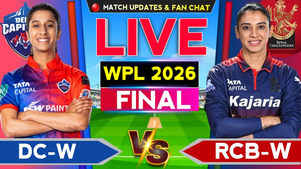 🔴Wpl Final Live - Rcb w vs Dc w wpl Final 2026 Live | Cricket Commentary | Delhi vs Bangalore Live
