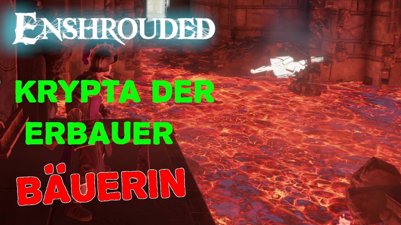 Enshrouded ⚒️ Krypta der Erbauer: B&auml;uerin ⚔️ Let&acute;s Play 🏹 Deutsch | Gameplay | #Enshrouded