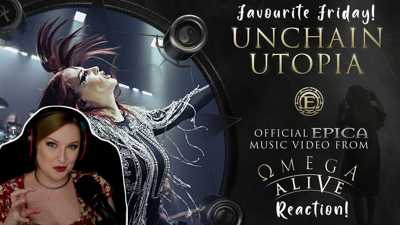 EPICA - Unchain Utopia (&Omega;MEGA ALIVE) | FAVOURITE FRIDAY REACTION
