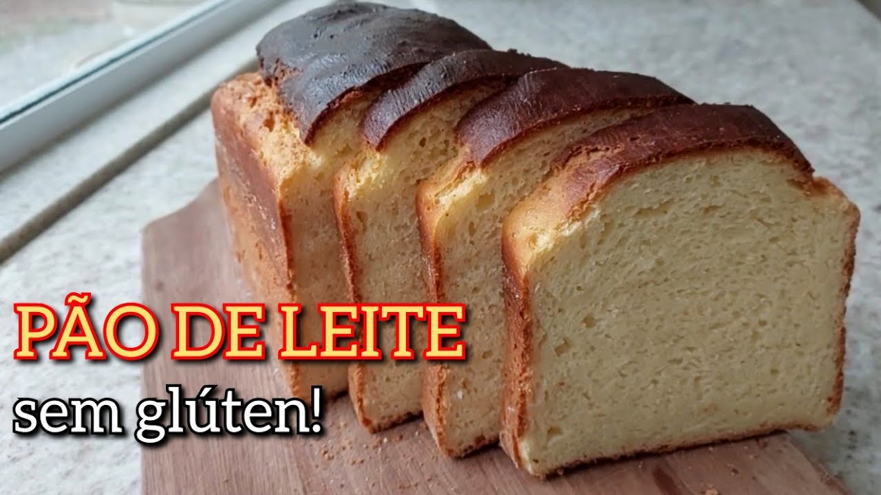 PÃO DE LEITE SEM GLÚTEN SEM TRIGO COM BANHA