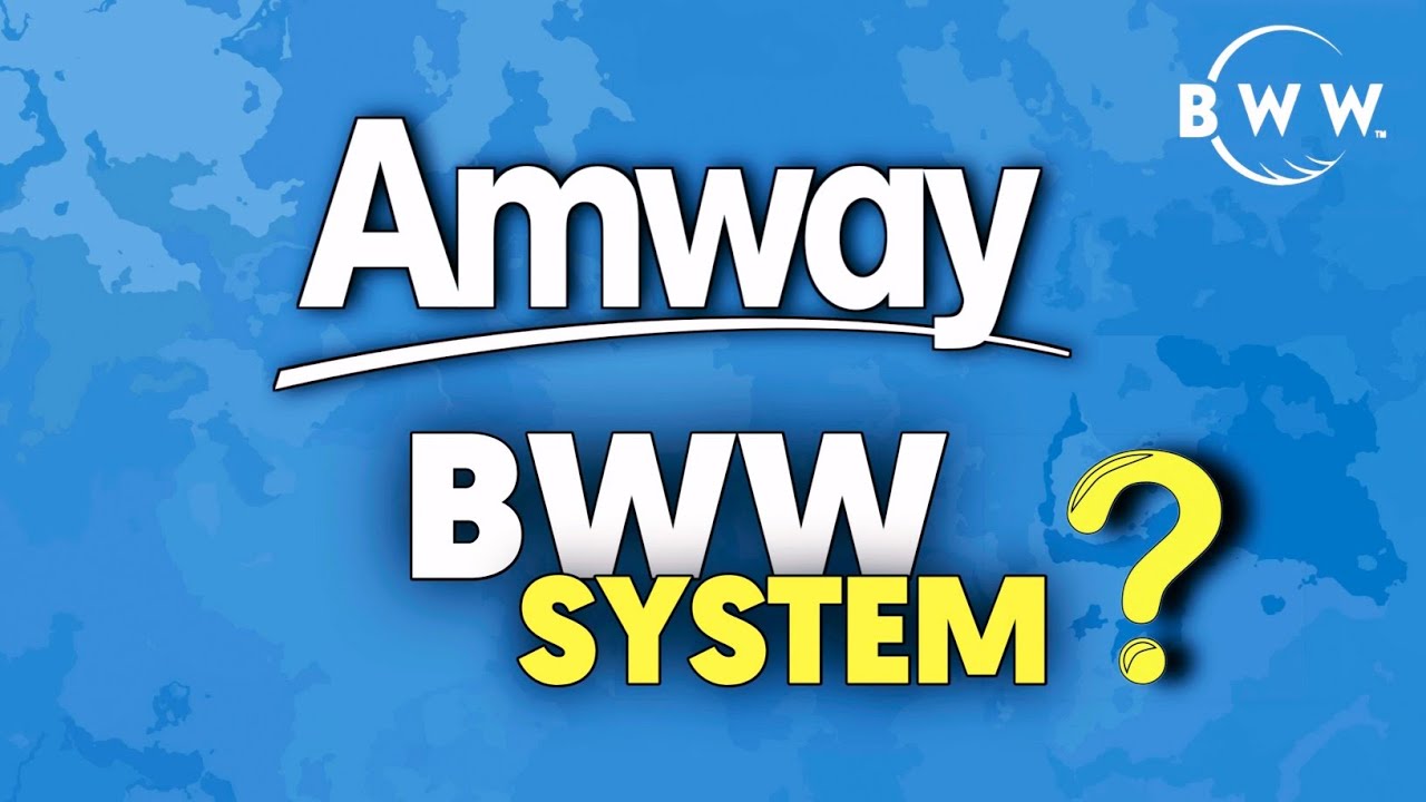 Amway Bww System ? | Amway Bww