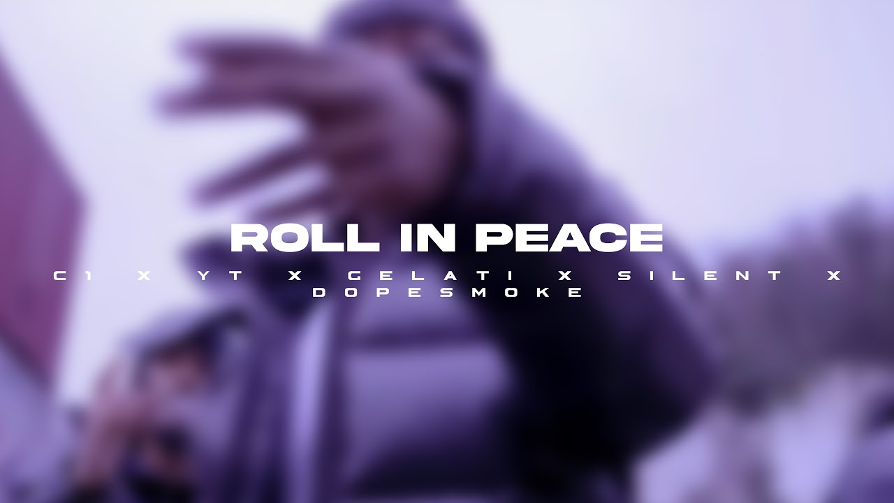 #LTH C1 X YT X Gelati X (67) Silent X Dopesmoke - Roll In Peace (Music Video)