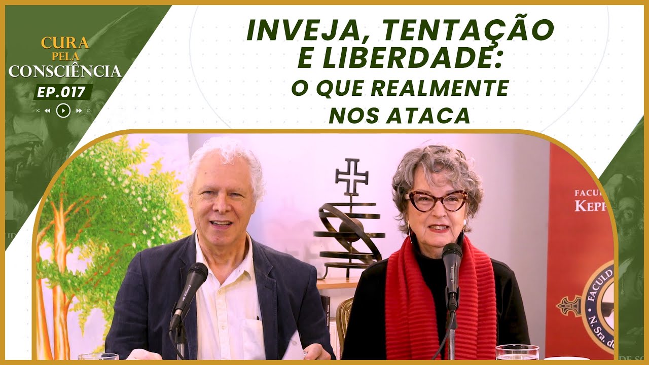 Inveja, Tentação e Liberdade: O Que Realmente Nos Ataca | Cura pela Consciência 017