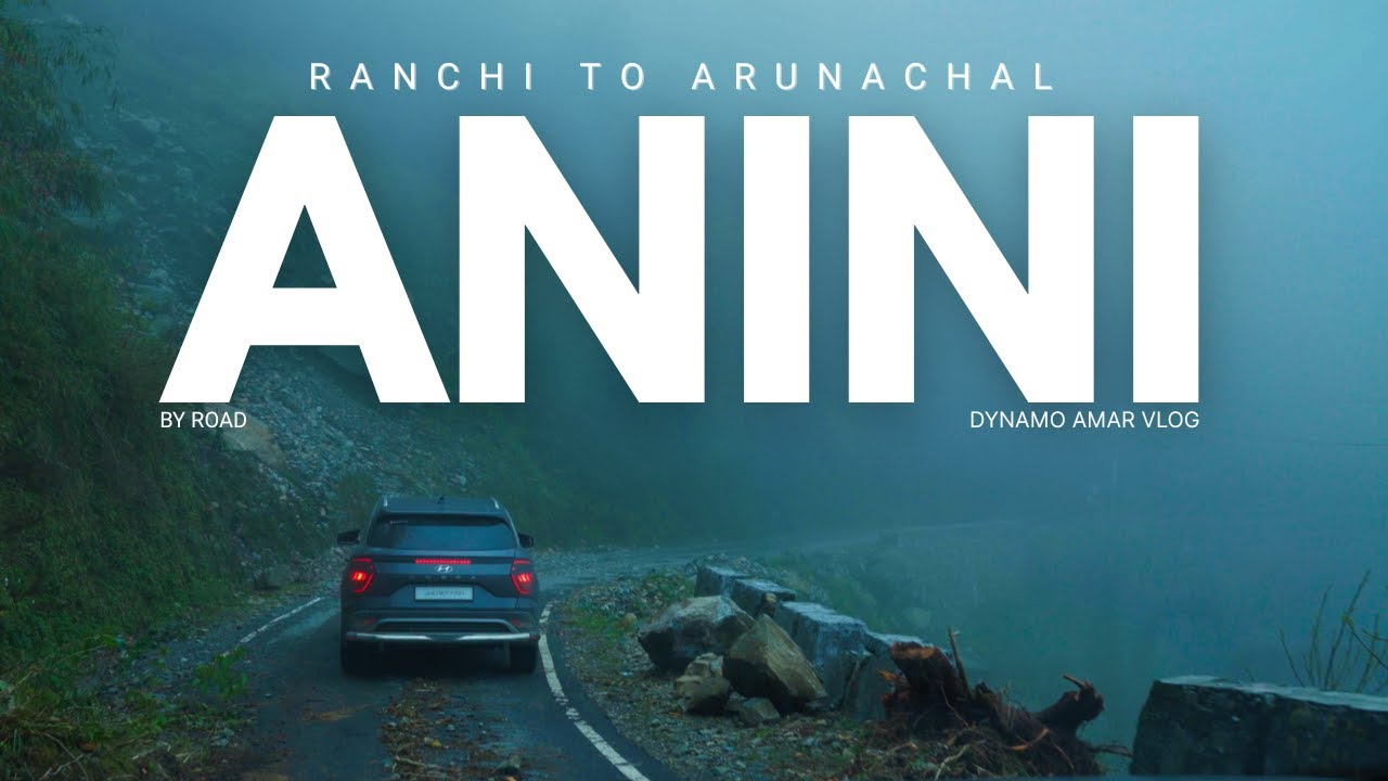 Roing Hunli Anini | Offbeat Road Trip in Arunachal Pradesh | Vlog
