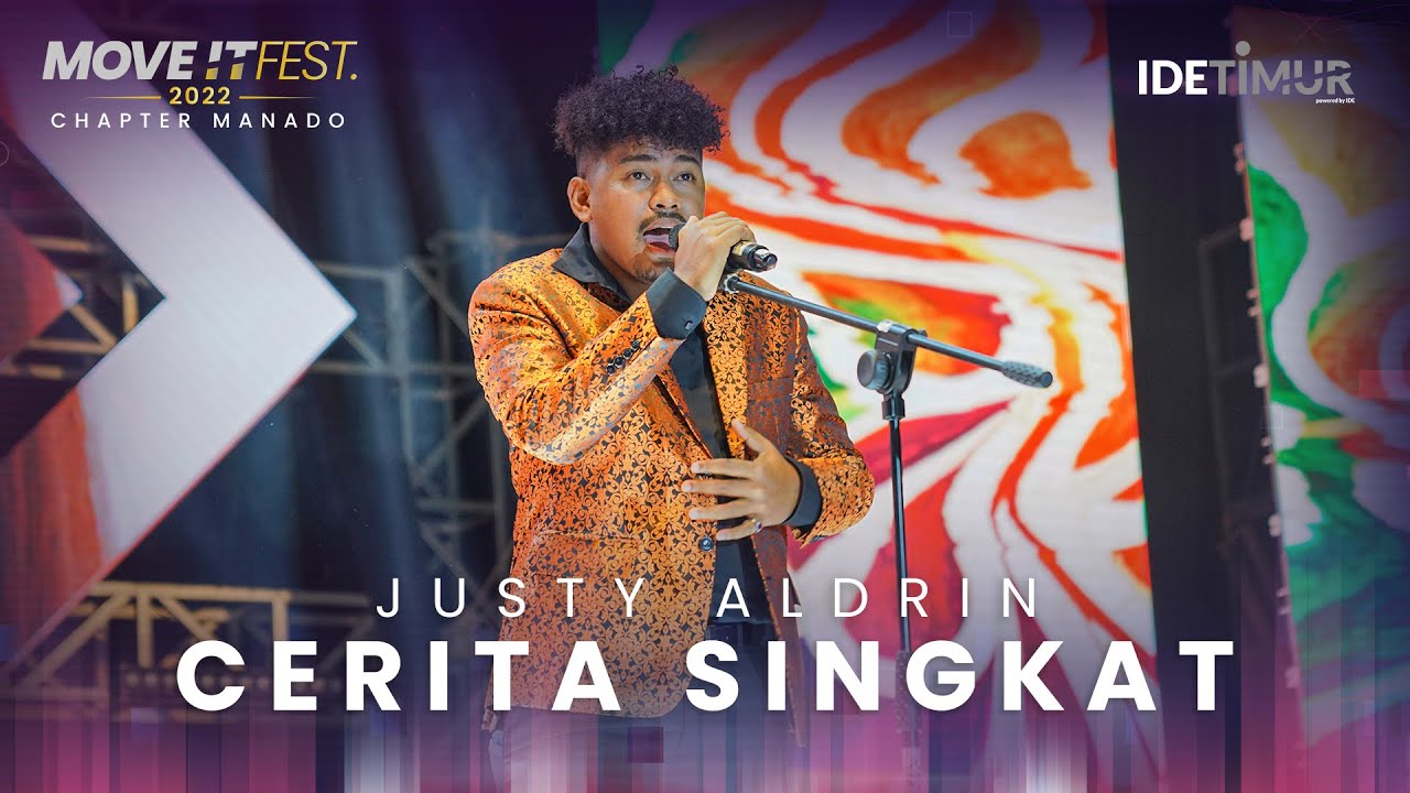 Justy Aldrin - Cerita Singkat | MOVE IT FEST 2022 Chapter Manado @IDETIMUR