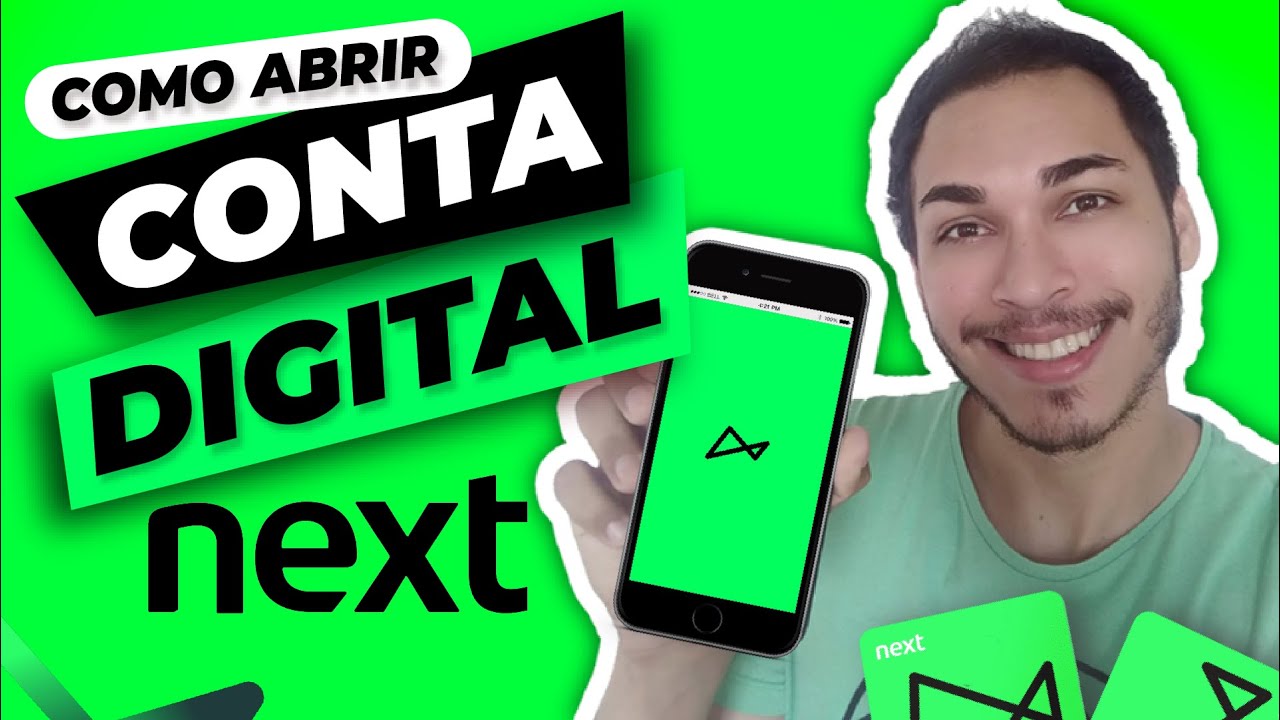 Banco Next - como ABRIR CONTA e pedir o CART&Atilde;O NEXT pelo CELULAR!