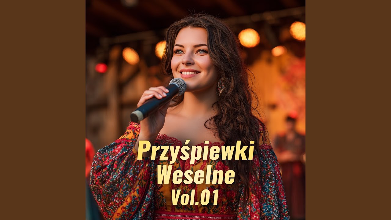Przyśpiewki Weselne Tradycyjne