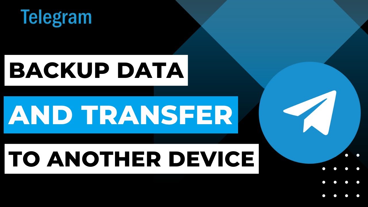 How To Backup Data In Telegram And Transfer Data To Another Device !