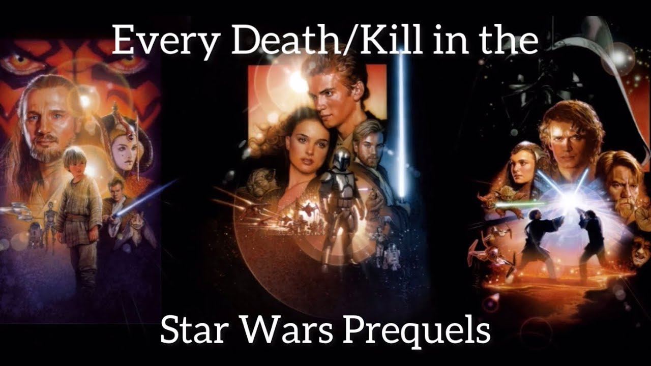 Every Death/Kill in the Star Wars Prequels