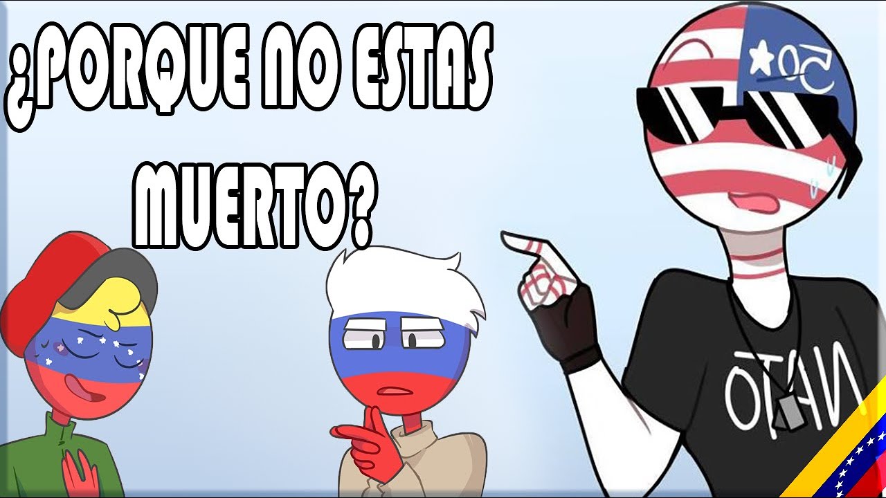 CountryHumans🌎❤ [Venezuela] 😲¿Porque no estás muerto?😐 [Comics]