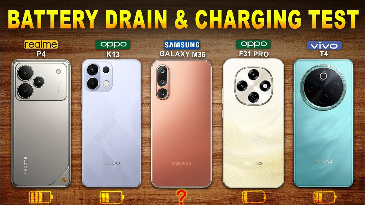Realme P4 vs Oppo K13 vs Vivo T4 vs Oppo F31 Pro vs Samsung Galaxy M36 Battery Drain & Charging Test