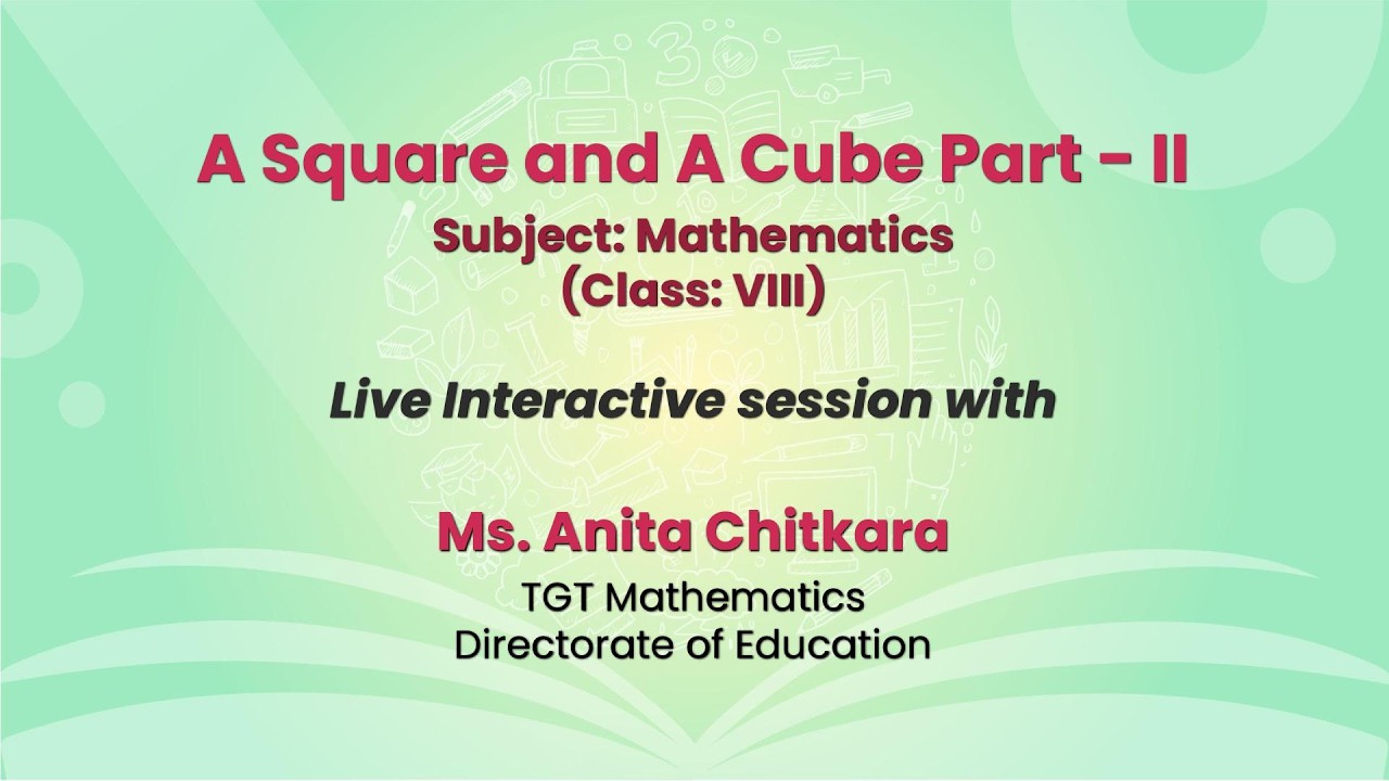 NCERT  A Square and A Cube Part - II  Subject: Mathematics  (Class: VIII)   Live