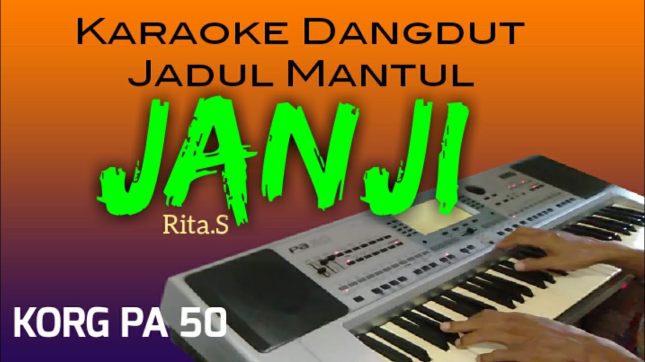 JANJI - Rita Sugiarto - Karaoke dangdut, jadul mantul