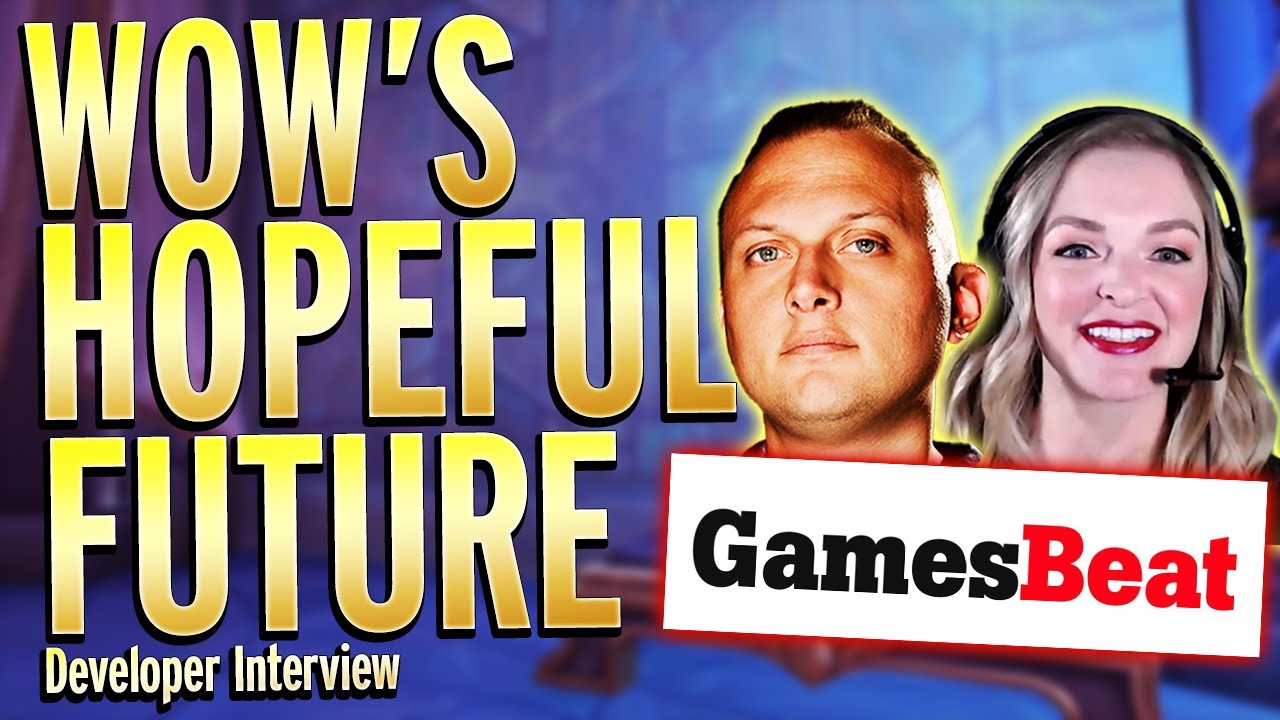 Ion Hazzikostas, Sara Wons Gamesbeat Interview Full Read And Reactions