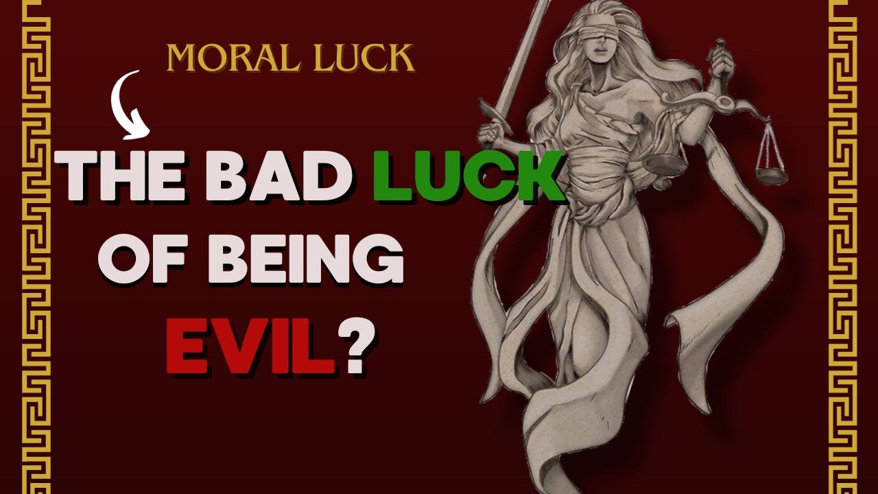 Is it Bad to Have Bad Luck? Moral Luck in 6 Minutes