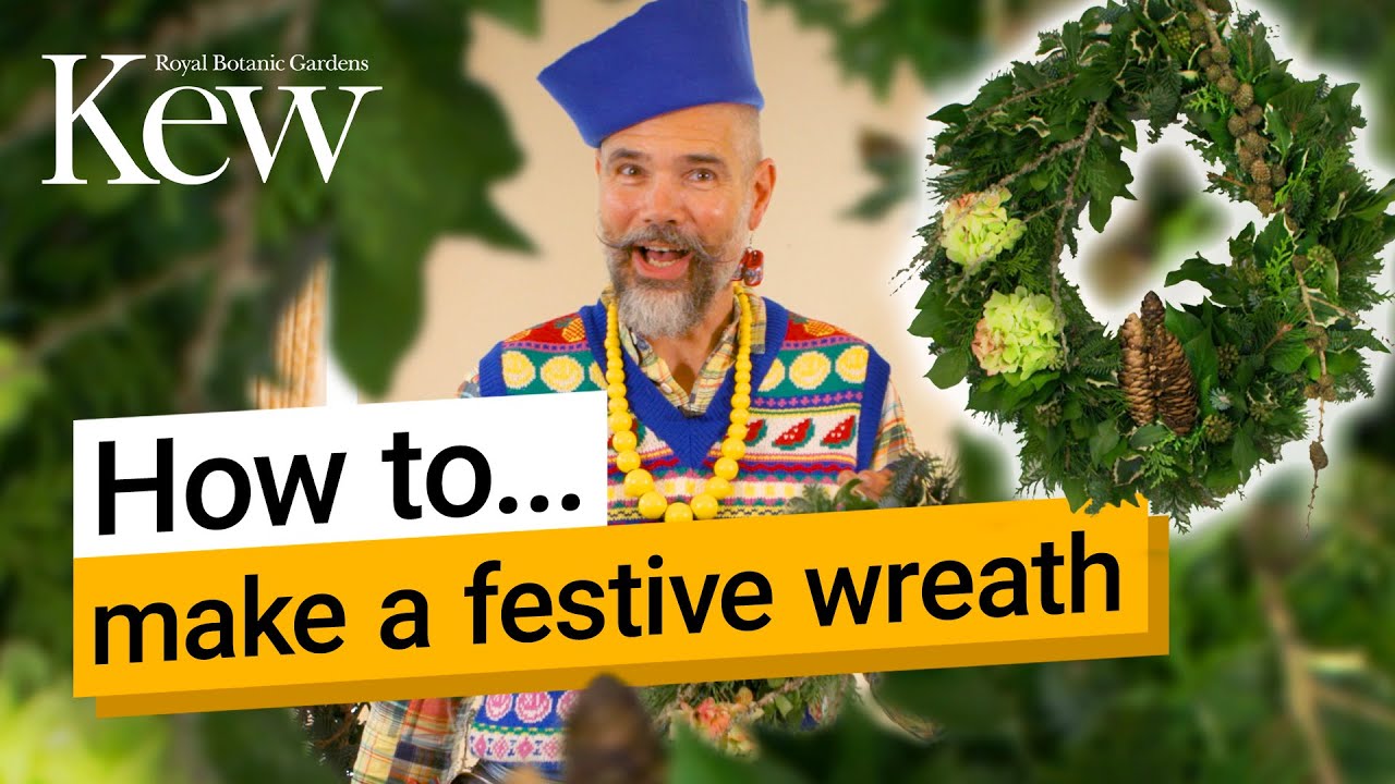 Craft your own handmade Christmas wreath with Henck Röling | Kew Gardens