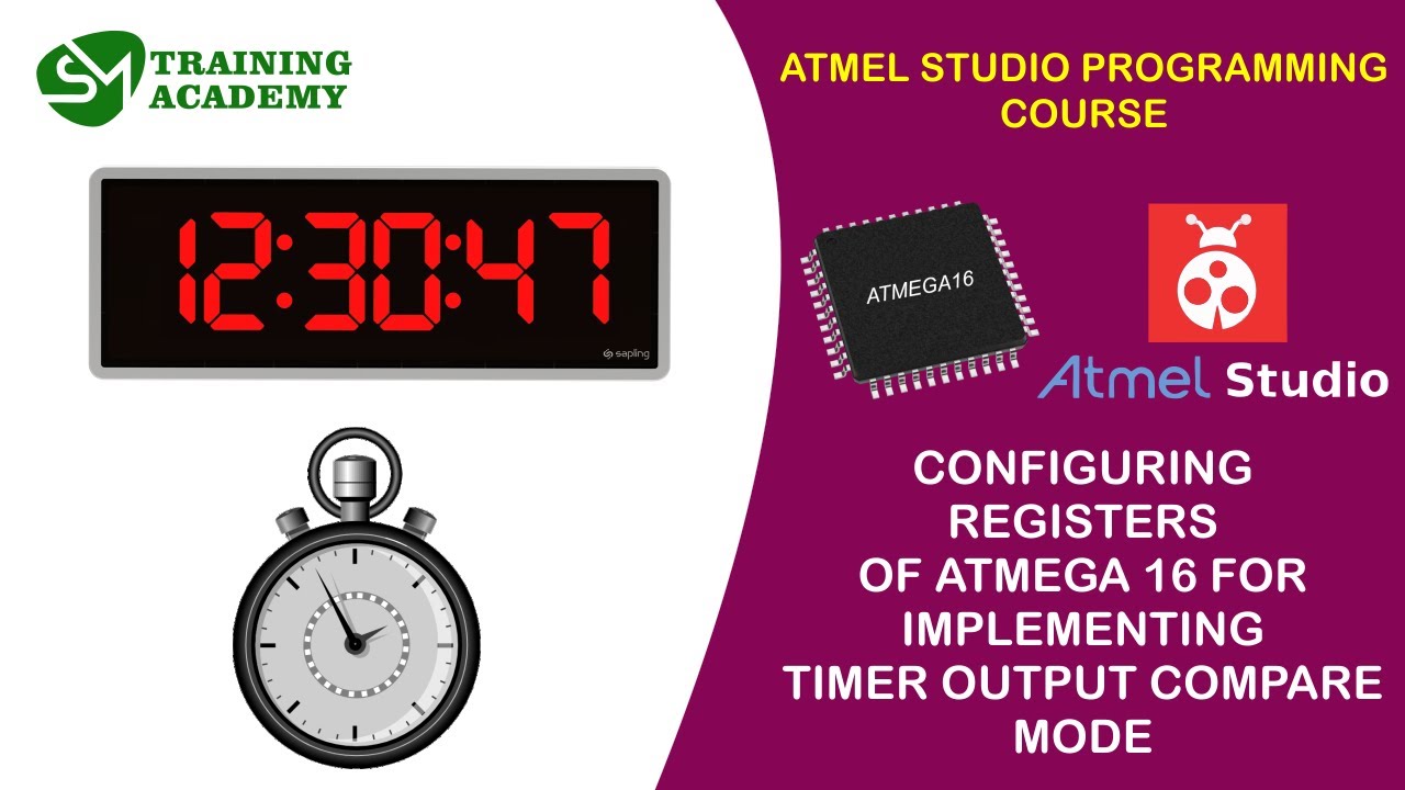 REGISTER CONFIGURATION FOR TIMER OUTPUT COMPARE MODE | ATMEL STUDIO PROGRAMMING COURSE | T - 21