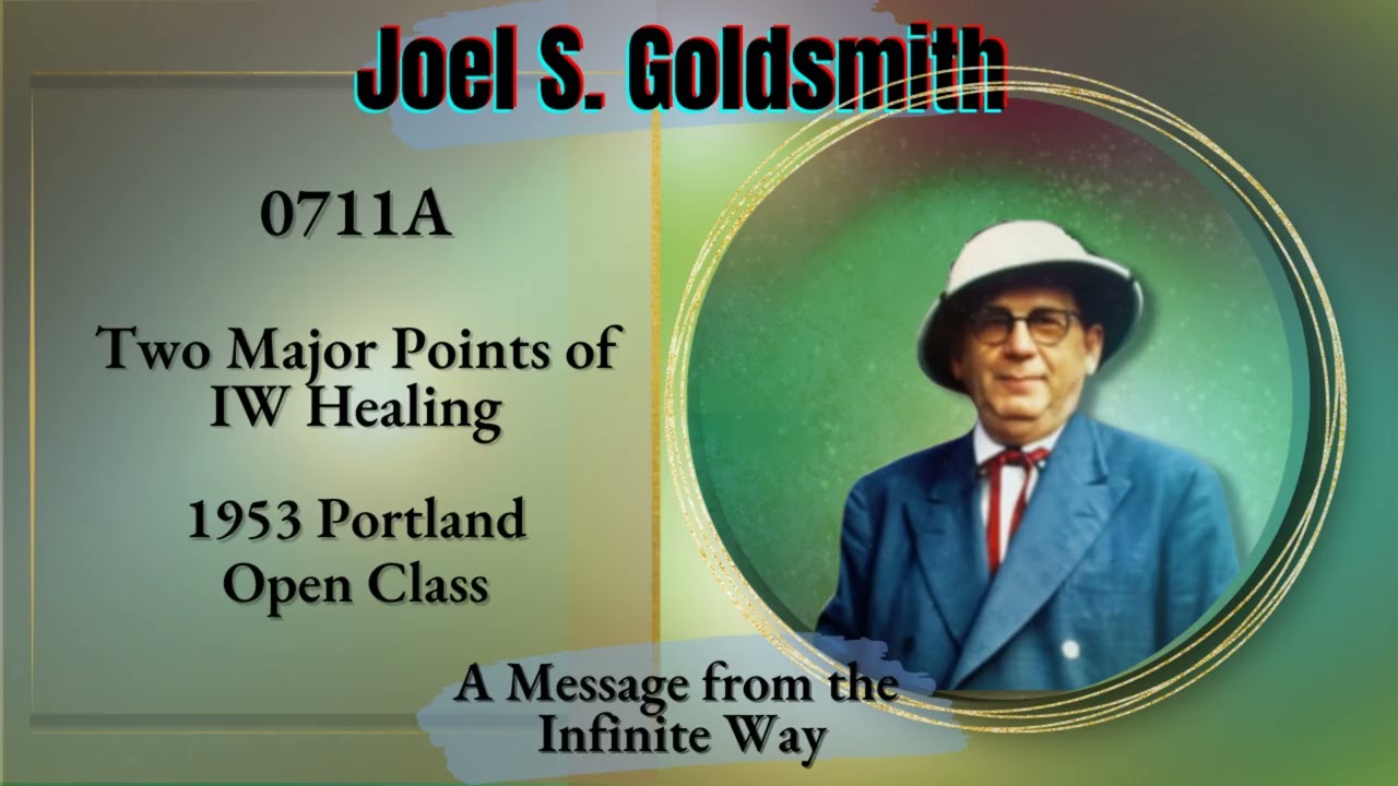 Joel Goldsmith: True Being & Spiritual Healing Principles ~ Full Lecture on Perfect Demonstration