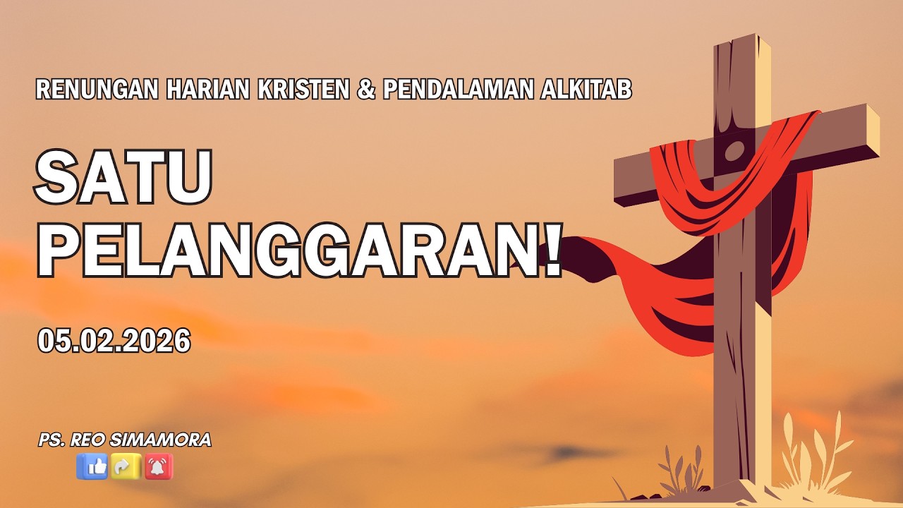 DAILY DEVOTION - 05 02 26 | SATU PELANGGARAN