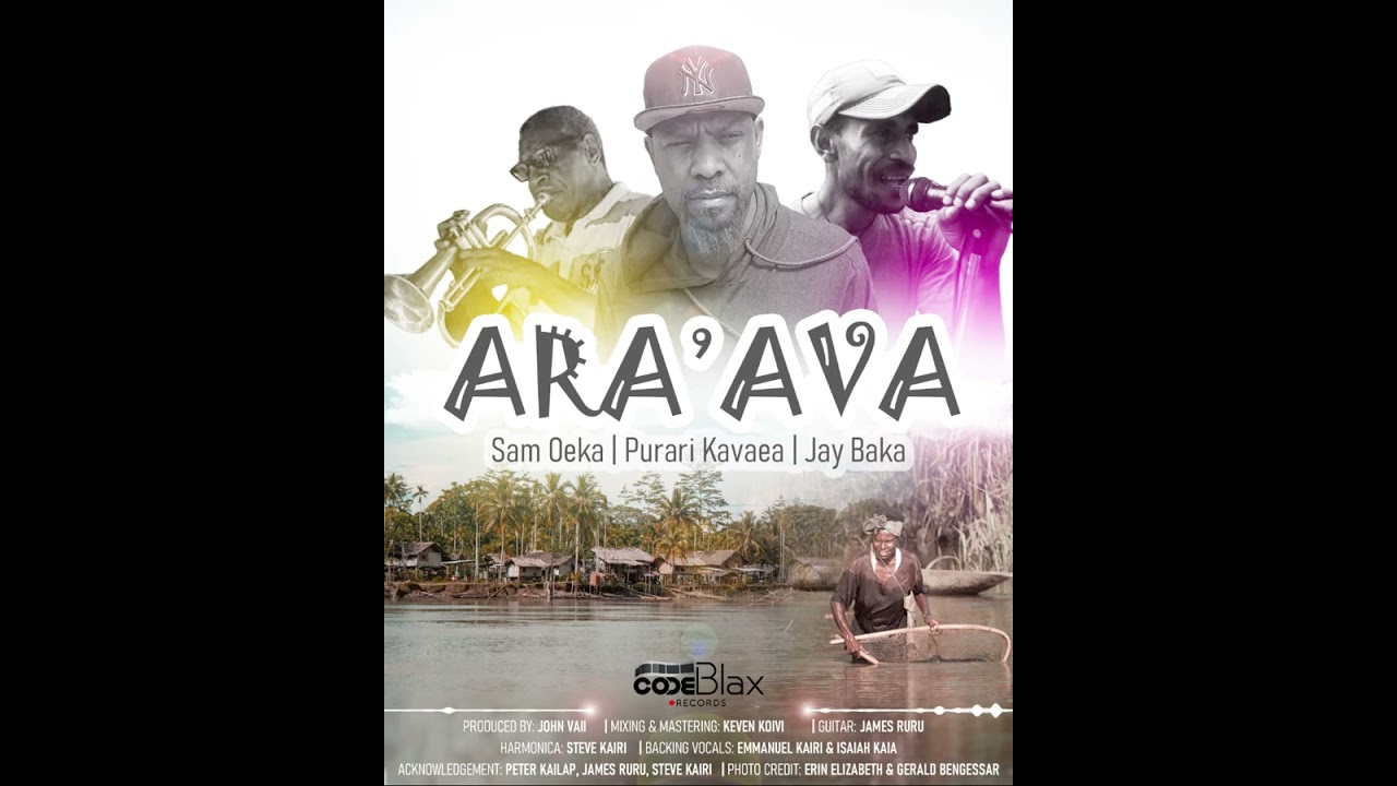 Ara'ava [ Sam Oeka | Jay-Baka | Purari Kavaea] Official Audio_2024