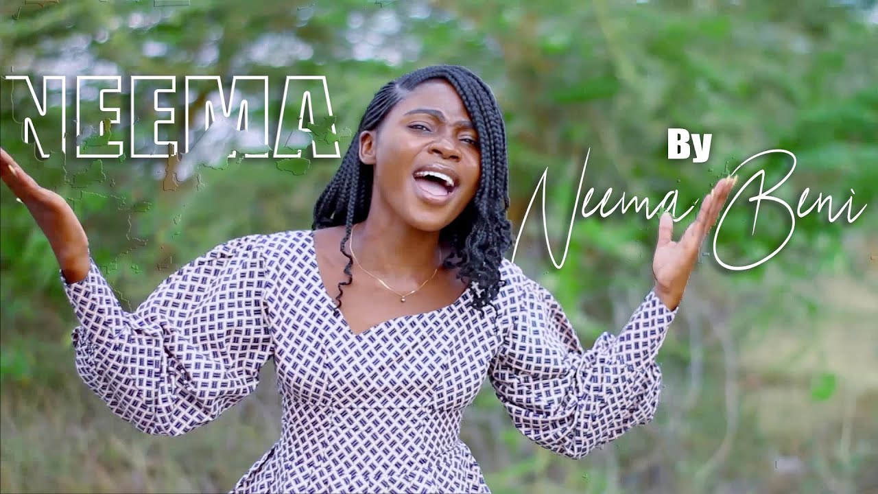 NEEMA BY NEEMA BENI (Official Video)