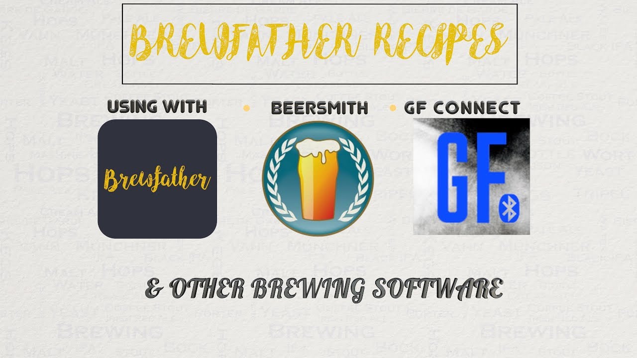Brewfather Recipes With GF Connect, Beersmith, Brewers Friend & More
