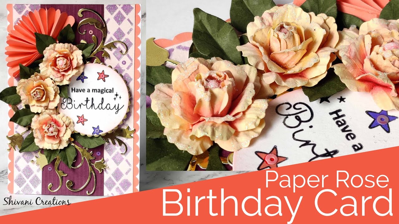 Paper Rose Birthday Card/ Handmade Birthday card