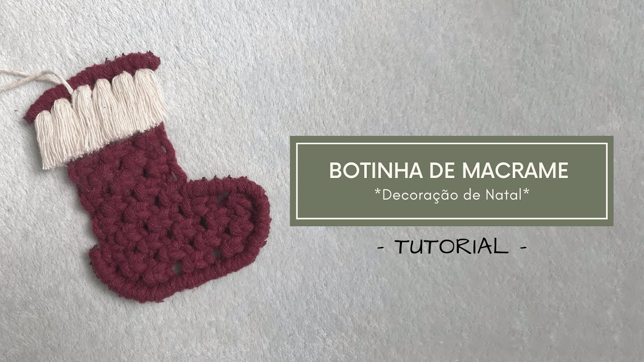 ENFEITES DE NATAL - TUTORIAL BOTINHA DE NATAL EM MACRAME #34 | VIAJ’ARTE TUTORIAIS