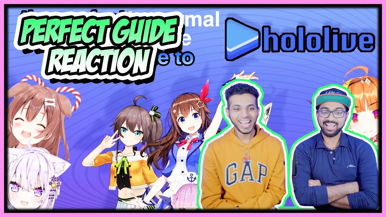 THE PERFECT GUIDE TO HOLOLIVE REACTION