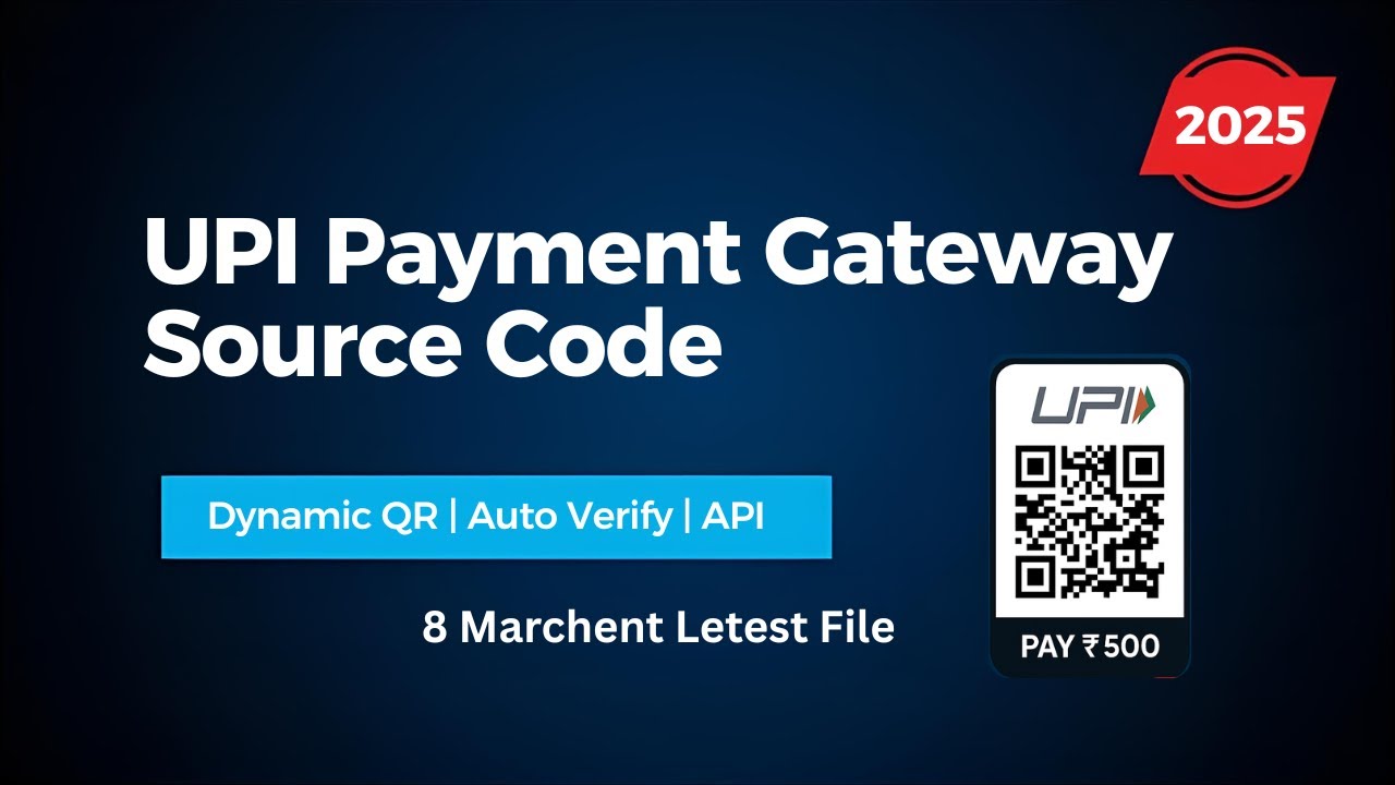 🔥 UPI Payment Gateway Source Code 2025 | Create Dynamic QR Payment Gateway | Auto Verify With API