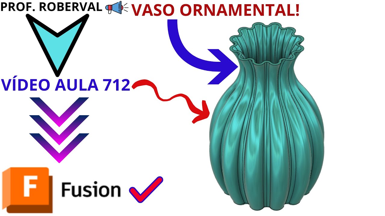 Aula 712 - Modelamento do Vaso Ornamental com Varredura e Casca no Autodesk Fusion