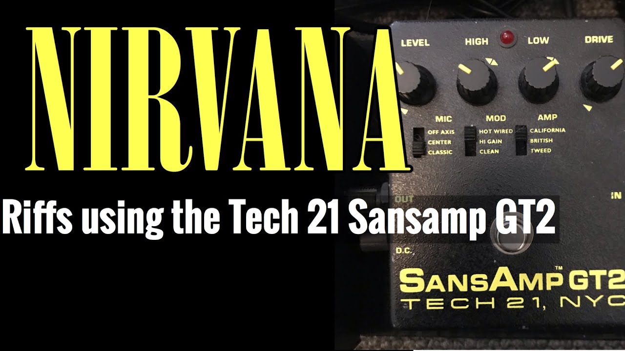 Tech 21 Sansamp GT2 for Nirvana Tones