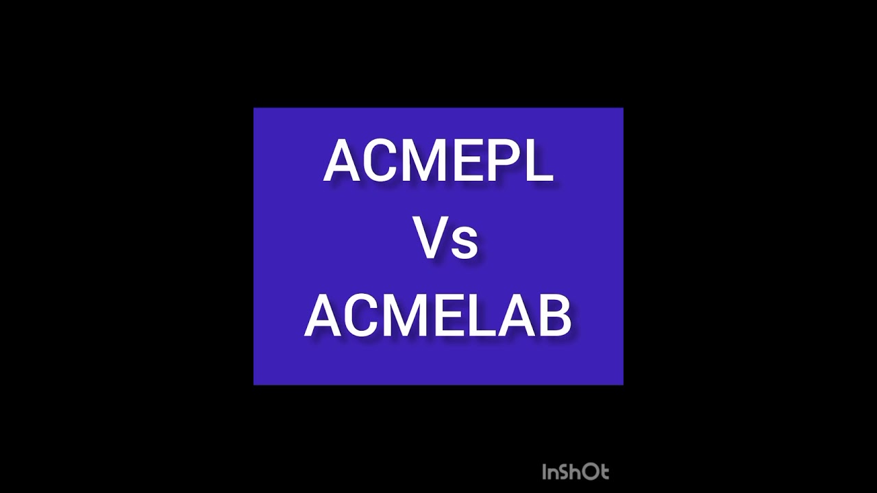 ACMEPL VS ACMELAB