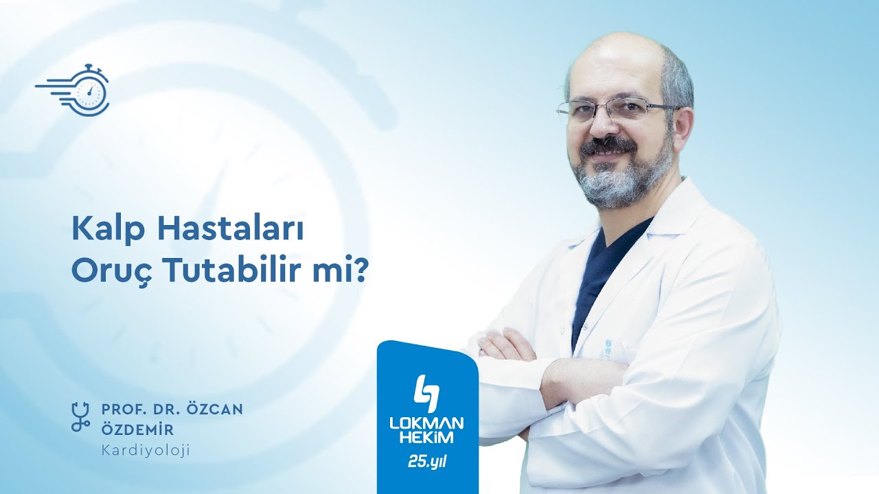 Kalp Hastaları Oruç Tutabilir Mi?