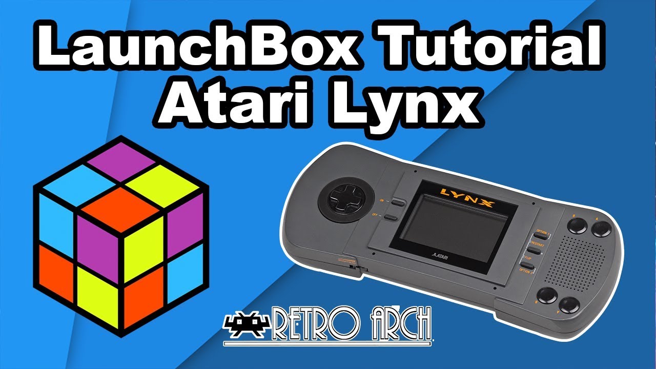 Emulating The Atari Lynx - LaunchBox Tutorial