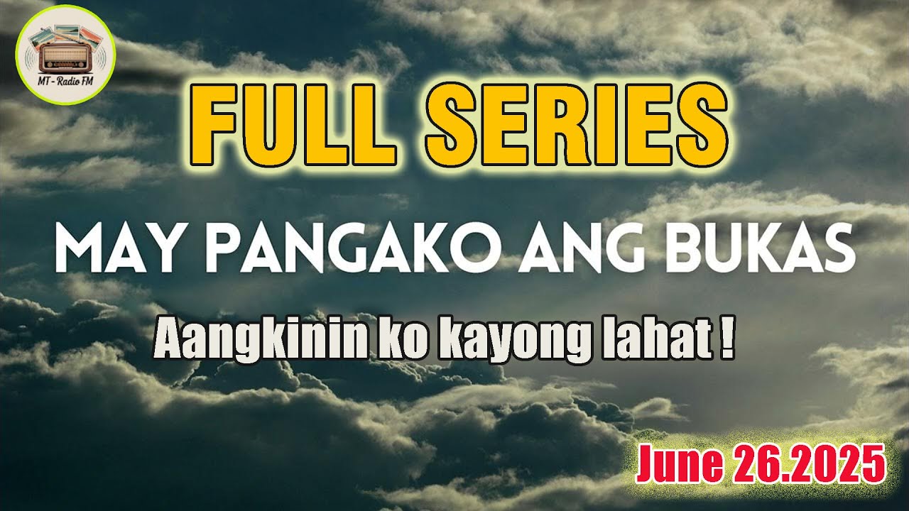 MAY PANGAKO ANG BUKAS | Full Series Angkinin Ko Kayong Lahat ! | Episode 24 | June 26.2025