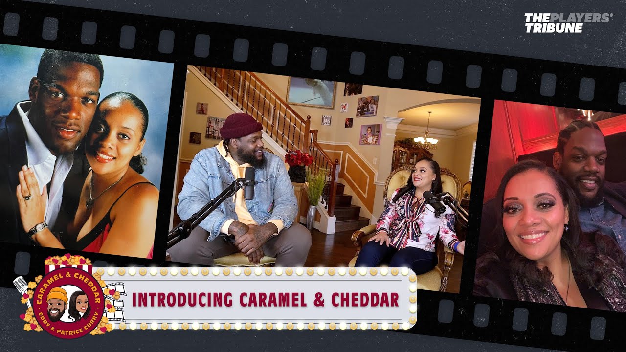 Introducing Caramel & Cheddar Podcast by Eddy and Patrice Curry | The Players&rsquo; Tribune